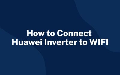 How to Connect Huawei Inverter to WIFI